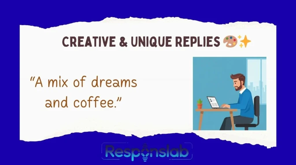Creative & Unique Replies 🎨✨