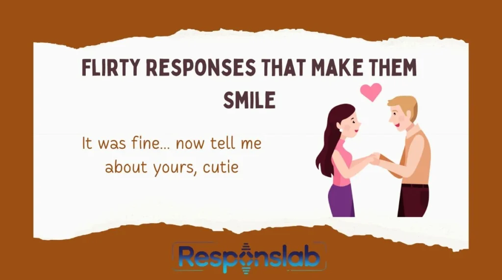 Flirty Responses That Make Them Smile