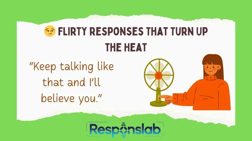 😏 Flirty Responses That Turn Up the Heat