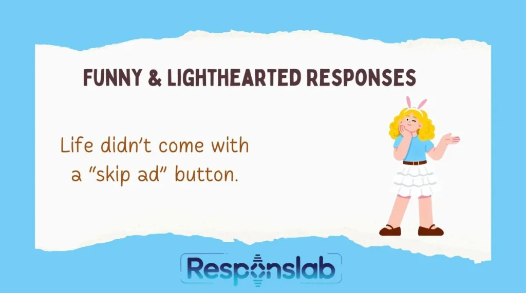 Funny & Lighthearted Responses 😂