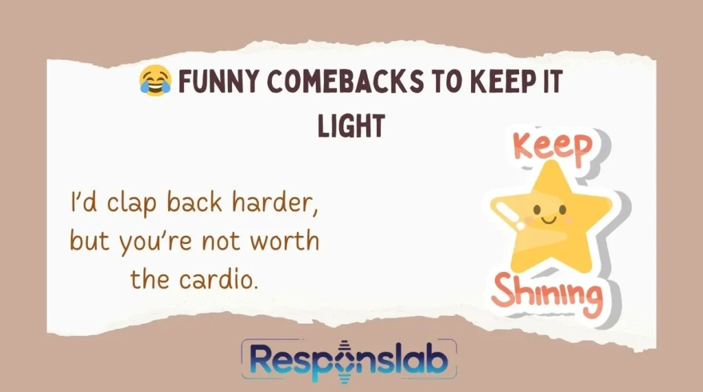 š Funny Comebacks to Keep It Light