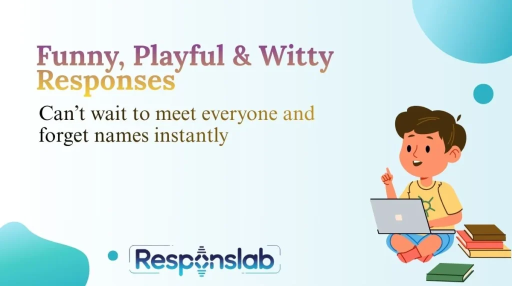 Funny, Playful & Witty Responses