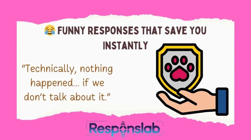 😂 Funny Responses That Save You Instantly
