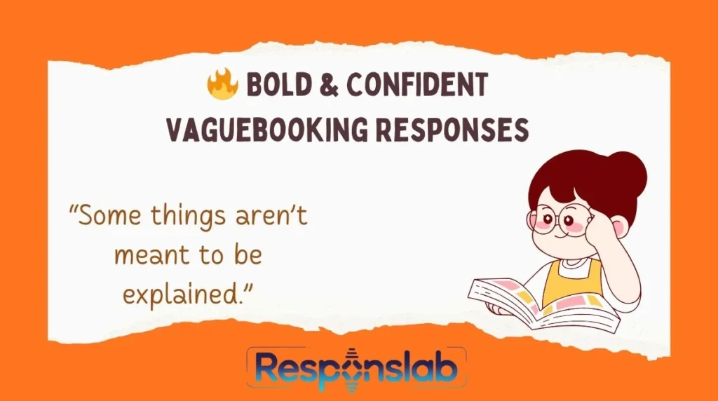 🔥 Bold & Confident Vaguebooking Responses