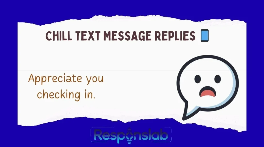 Chill Text Message Replies 📱