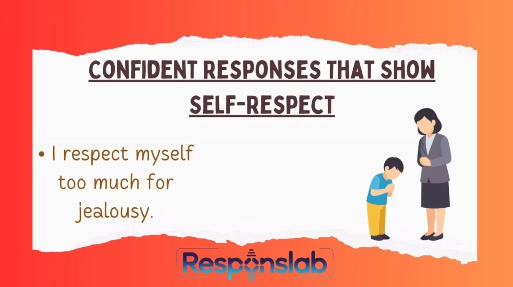Confident Responses That Show Self-Respect