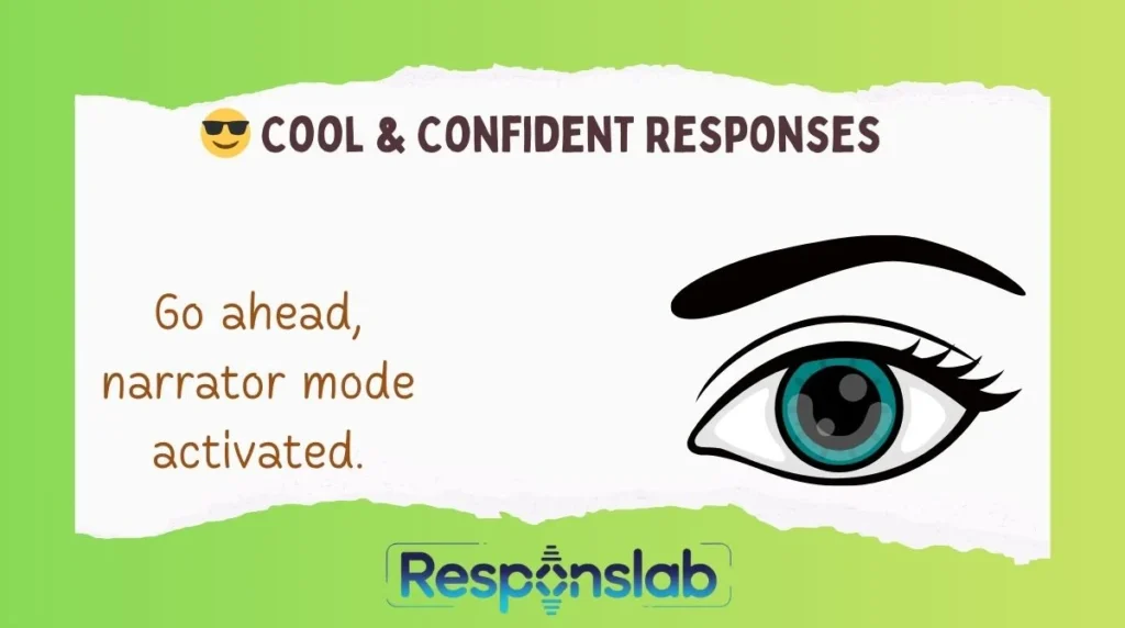 😎 Cool & Confident Responses