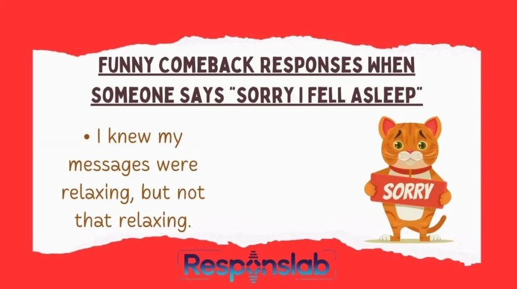 Funny Comeback Responses When Someone Says “Sorry I Fell Asleep”