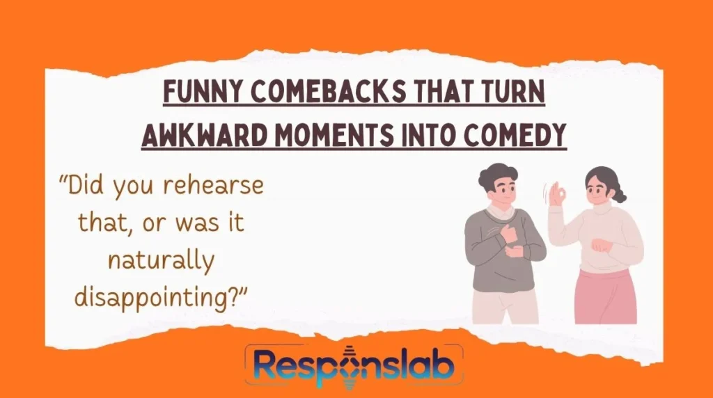 Funny Comebacks That Turn Awkward Moments Into Comedy