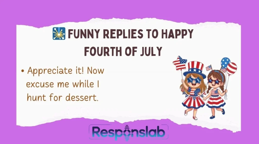 🎇 Funny Replies to Happy Fourth of July