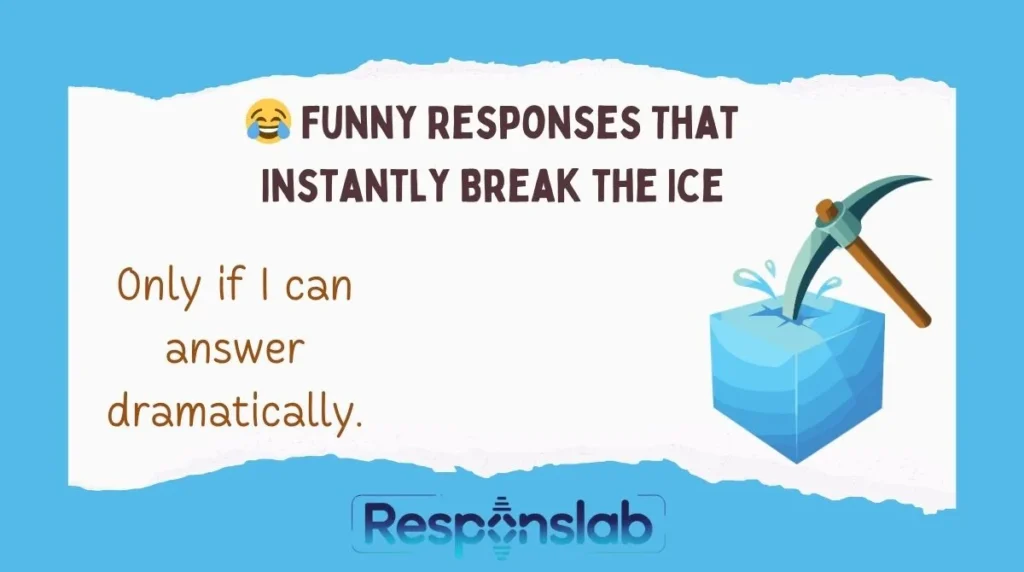 😂 Funny Responses That Instantly Break the Ice