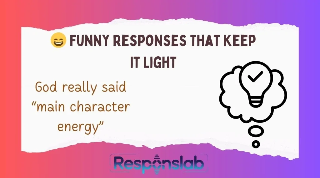😄 Funny Responses That Keep It Light