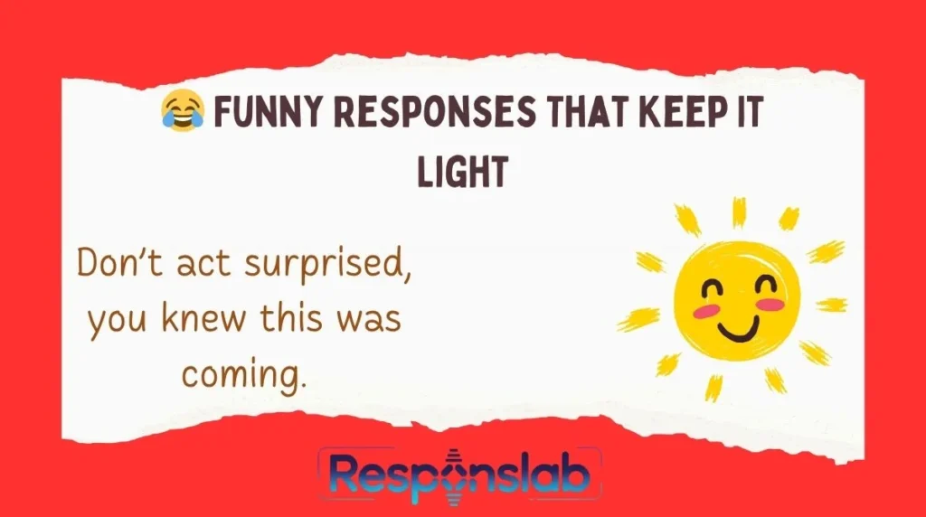 😂 Funny Responses That Keep It Light