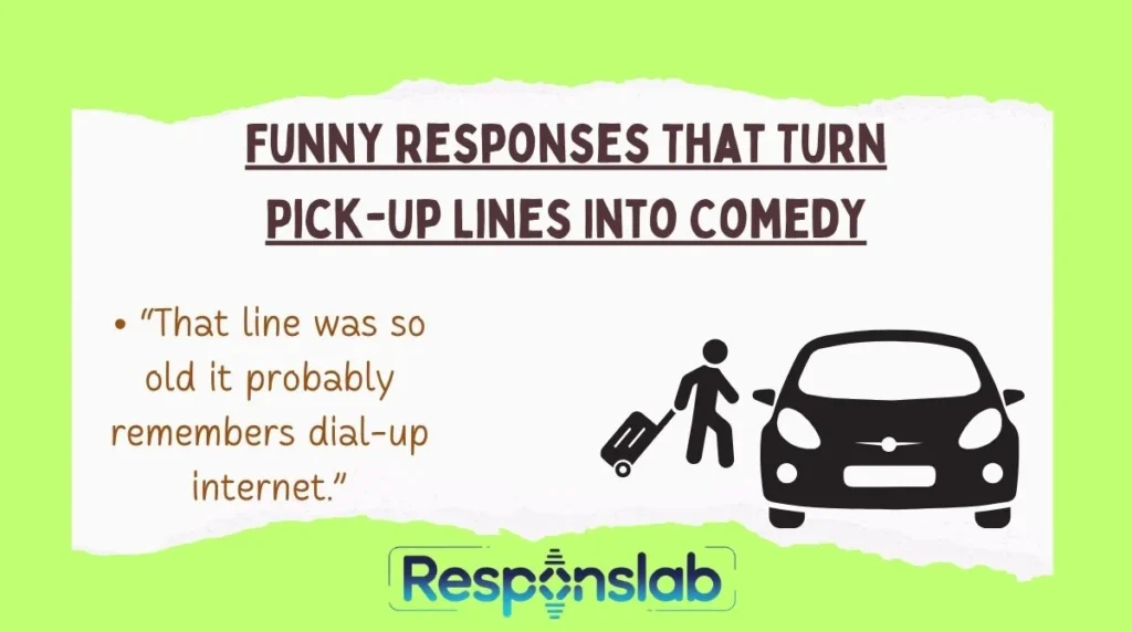Funny Responses That Turn Pick-Up Lines Into Comedy