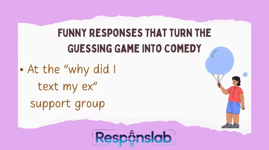Funny Responses That Turn the Guessing Game Into Comedy