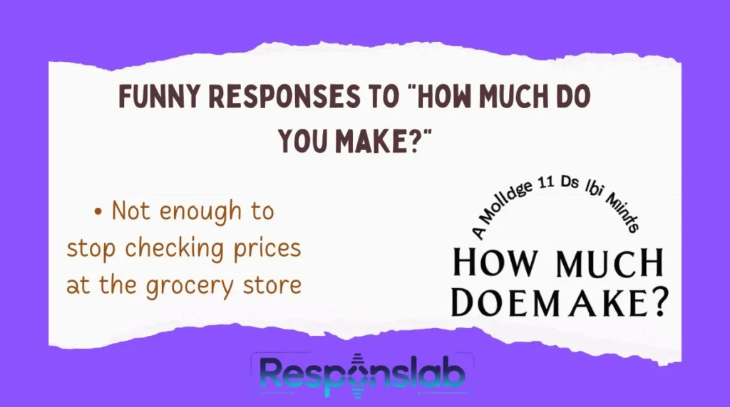 Funny Responses to “How Much Do You Make?”