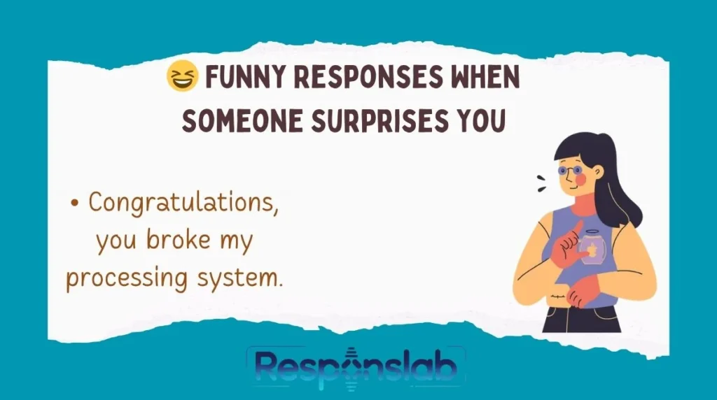 😆 Funny Responses When Someone Surprises You
