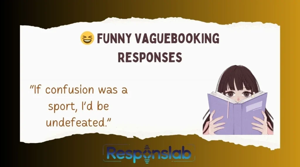 😆 Funny Vaguebooking Responses