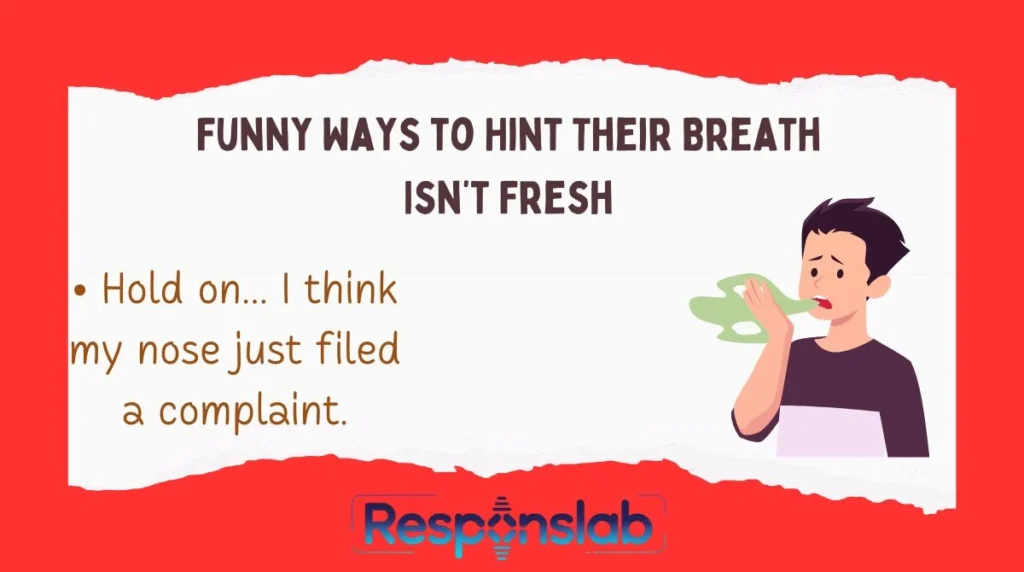 Funny Ways to Hint Their Breath Isn’t Fresh