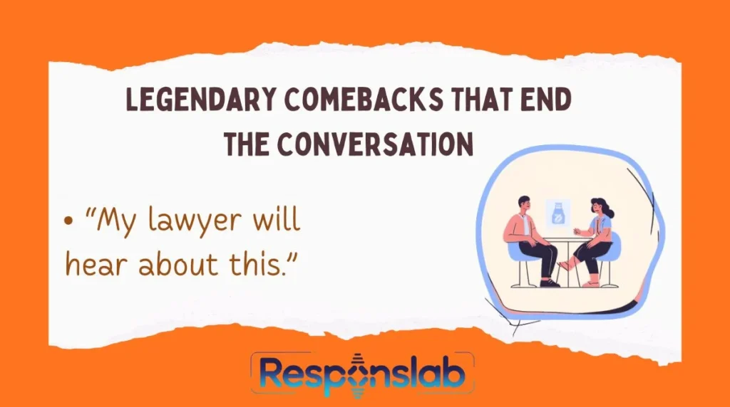 Legendary Comebacks That End the Conversation