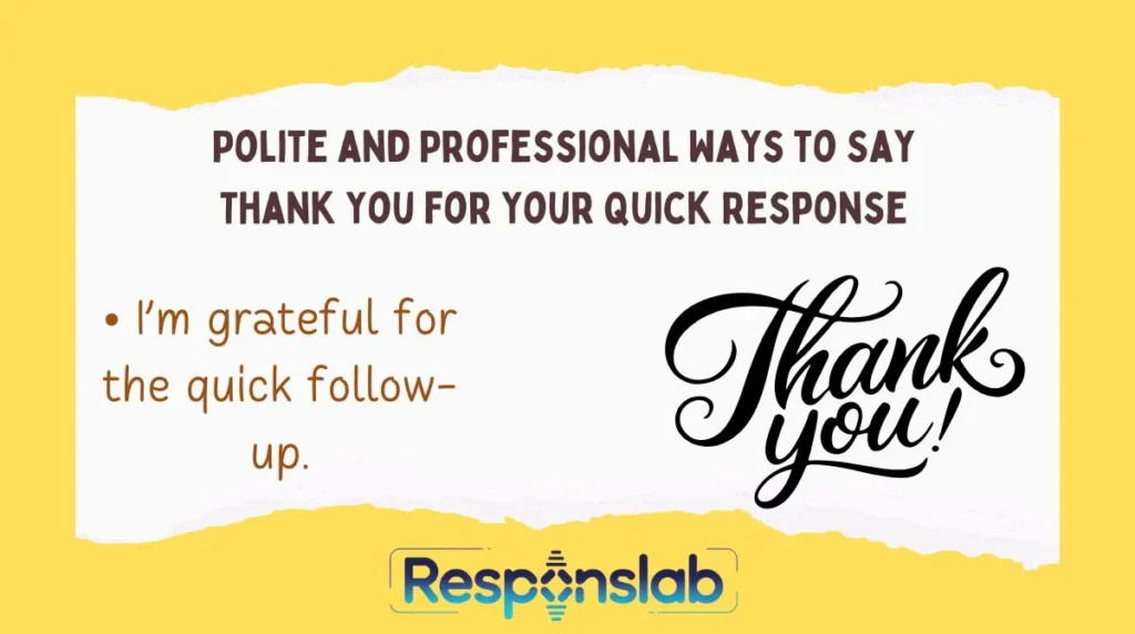 Polite and Professional Ways to Say Thank You for Your Quick Response