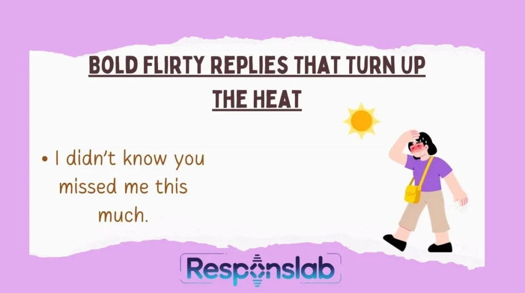 Bold Flirty Replies That Turn Up the Heat