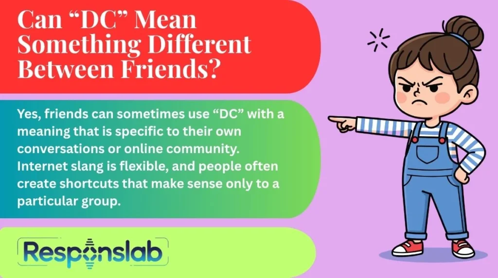 Can “DC” Mean Something Different Between Friends?
