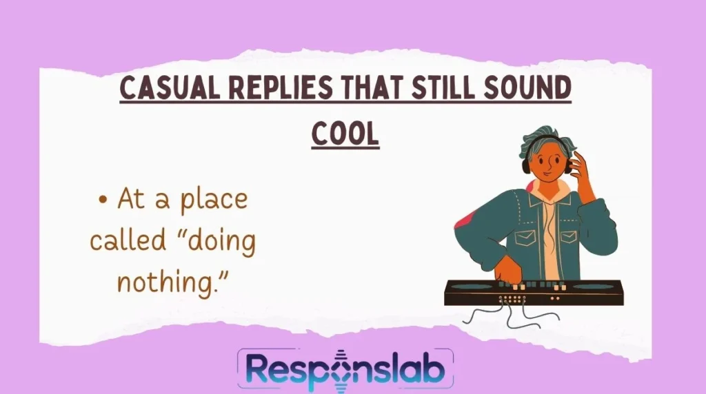 Casual Replies That Still Sound Cool