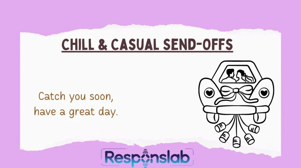 Chill & Casual Send-Offs
