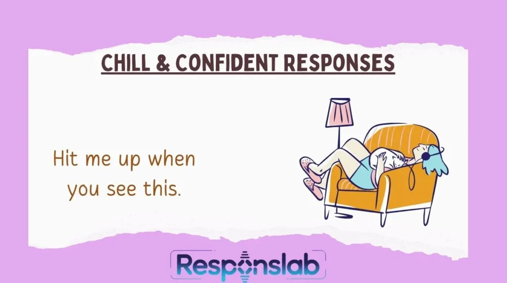 Chill & Confident Responses