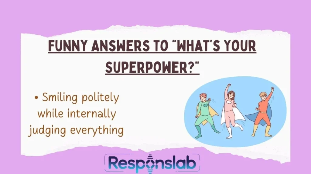 Funny Answers to “What’s Your Superpower?”
