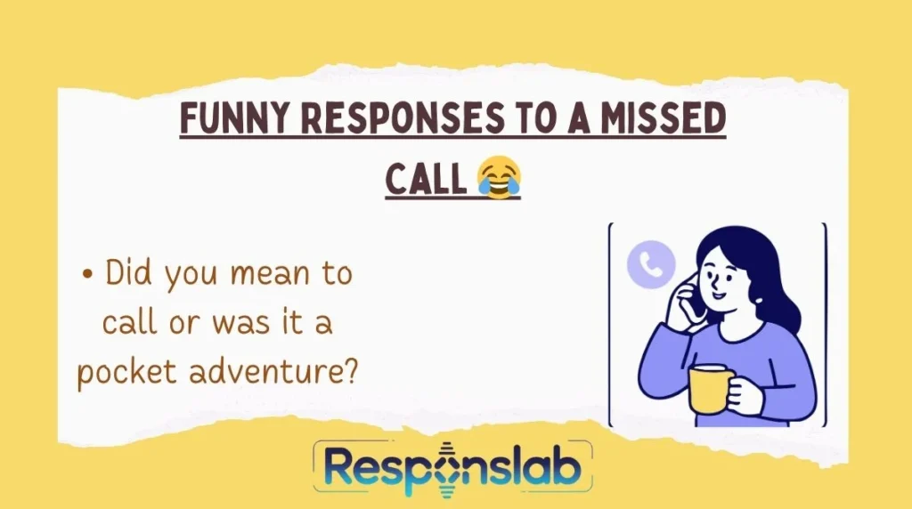 Funny Responses to a Missed Call