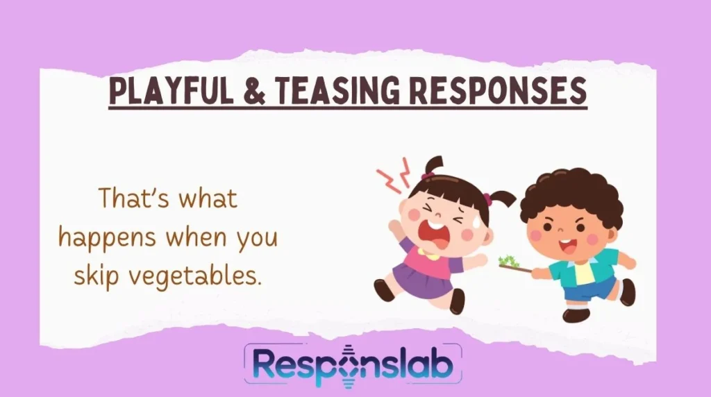 Playful & Teasing Responses