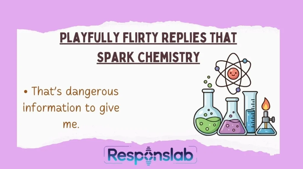 Playfully Flirty Replies That Spark Chemistry