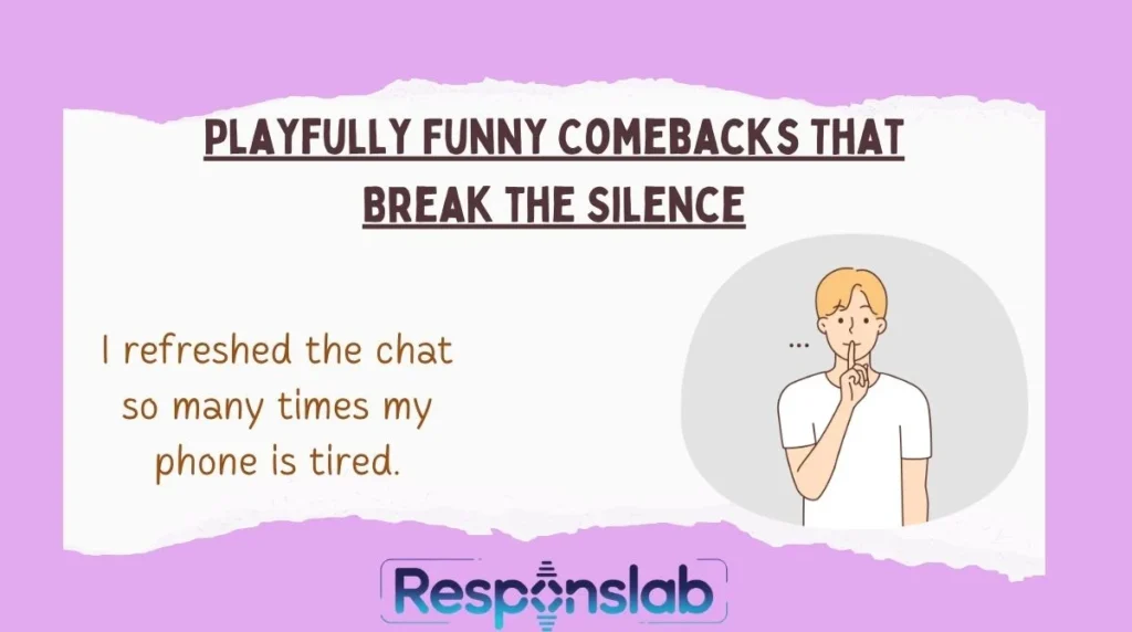 Playfully Funny Comebacks That Break the Silence