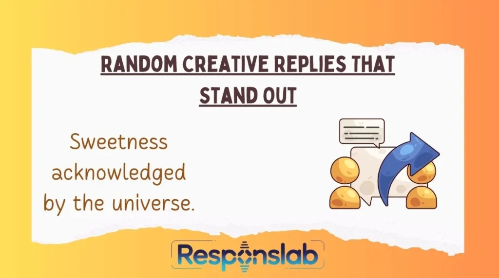 Random Creative Replies That Stand Out