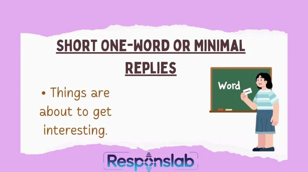 Short One-Word or Minimal Replies