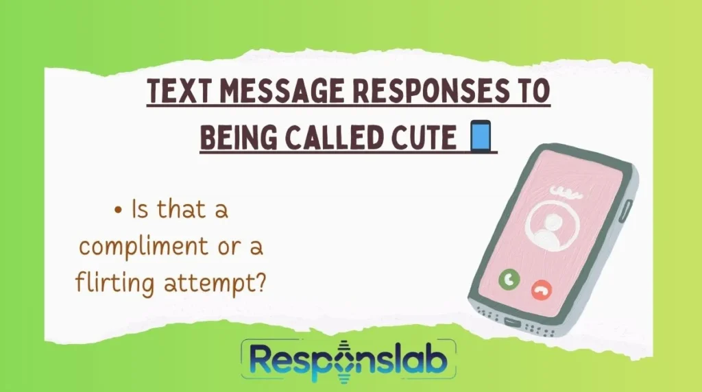 Text Message Responses to Being Called Cute