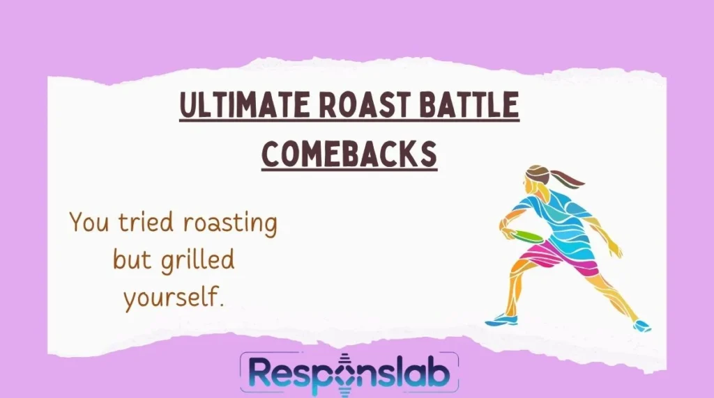 Ultimate Roast Battle Comebacks