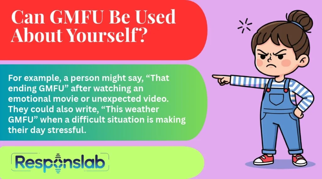 Can GMFU Be Used About Yourself?