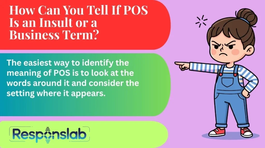 How Can You Tell If POS Is an Insult or a Business Term?