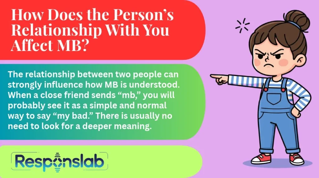 How Does the Person’s Relationship With You Affect MB?