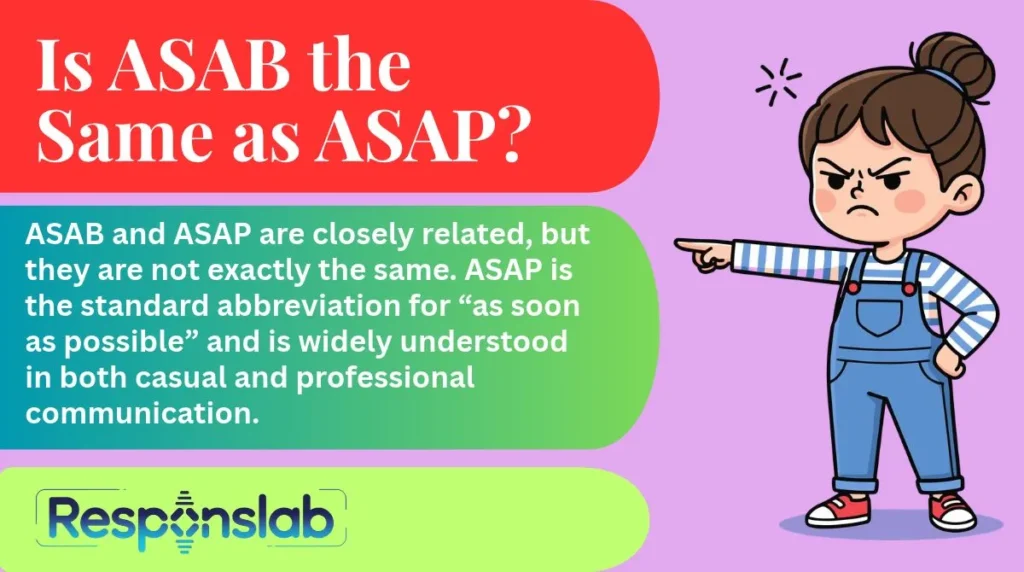 Is ASAB the Same as ASAP?