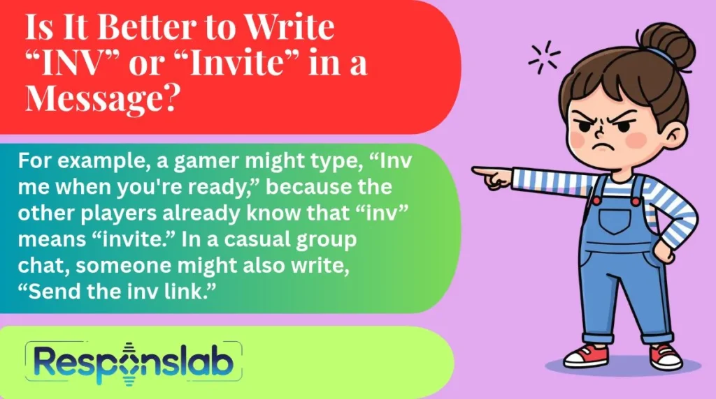Is It Better to Write “INV” or “Invite” in a Message?