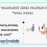 Best Comebacks When Someone Says “Ooga Booga