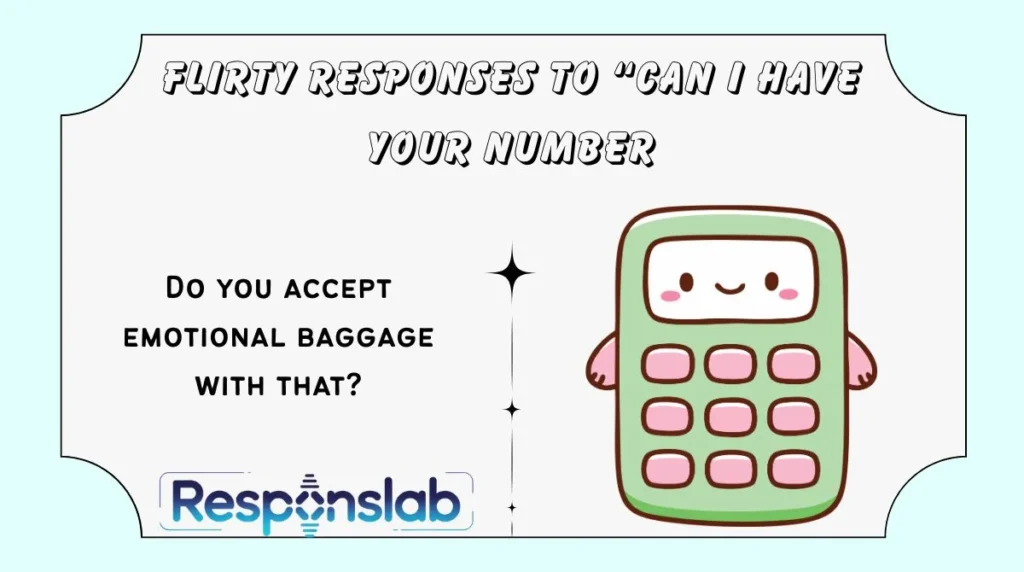 Flirty Responses to “Can I Have Your Number