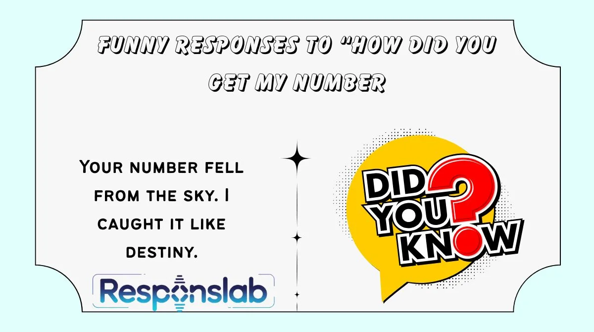 Funny Responses to “How Did You Get My Number