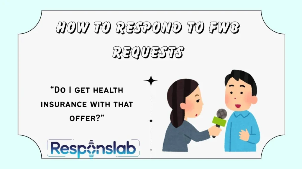 How To Respond To FWB Requests