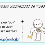 Best Responses to “Oof