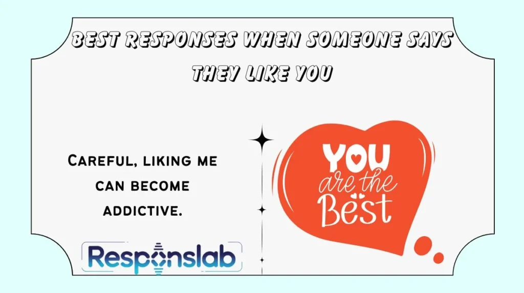 Best Responses When Someone Says They Like You